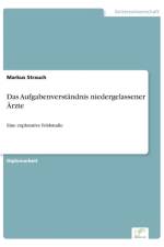 Aufgabenverstandnis niedergelassener AErzte af Markus Strauch