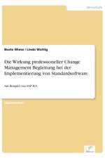 Wirkung professioneller Change Management Begleitung bei der Implementierung von Standardsoftware af Linda Wuttig