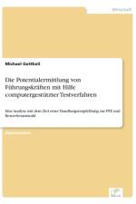 Potentialermittlung von Fuhrungskraften mit Hilfe computergestutzter Testverfahren af Michael Gottheil