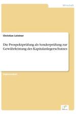 Prospektprufung als Sonderprufung zur Gewahrleistung des Kapitalanlegerschutzes af Christian Leistner
