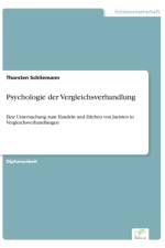 Psychologie der Vergleichsverhandlung af Thorsten Schliemann