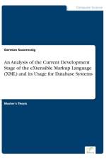 Analysis of the Current Development Stage of the eXtensible Markup Language (XML) and its Usage for Database Systems af German Saueressig