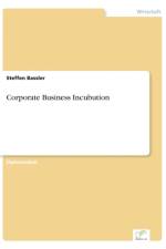 Corporate Business Incubution af Steffen Bassler