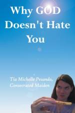 Why God Doesn't Hate You af Tia Michelle Pesando