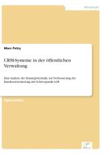 CRM-Systeme in der oeffentlichen Verwaltung af Marc Petry