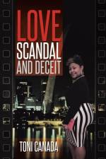 Love, Scandal, and Deceit af Toni Canada