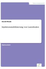 Injektionsstabilisierung von Laserdioden af Harald Rhode
