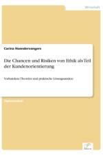 Chancen und Risiken von Ethik als Teil der Kundenorientierung af Carina Hoendervangers