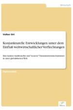 Konjunkturelle Entwicklungen unter dem Einfluss weltwirtschaftlicher Verflechtungen af Volker Ort