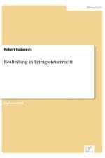 Realteilung in Ertragssteuerrecht af Robert Radosevic