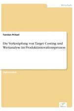 Verknupfung von Target Costing und Wertanalyse im Produktinnovationsprozess af Torsten Pritzel