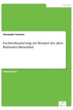Fachwerksanierung am Beispiel des alten Rathauses Biesenthal af Alexander Faensen