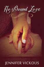 No Bound Love af Jennifer Vickous