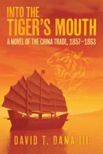 Into the Tiger's Mouth af III Dana