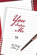 You Inspire Me af The Poetresss Nina J