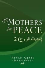 Mothers for Peace af Heyam Qirbi (Mackawie)