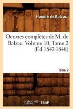 Oeuvres Completes de M. de Balzac. Volume 10, Tome 2 (Ed.1842-1848) af Honore de Balzac