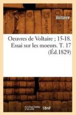 Oeuvres de Voltaire 15-18. Essai Sur Les Moeurs. T. 17 (Ed.1829) af Voltaire