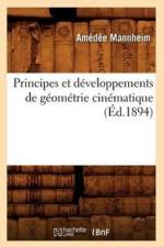 Principes Et Developpements de Geometrie Cinematique (Ed.1894) af Amedee Mannheim