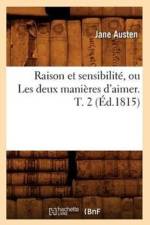 Raison Et Sensibilite, Ou Les Deux Manieres d'Aimer. T. 2 (Ed.1815) af Jane Austen