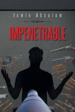 Impenetrable af Jamie Absalom