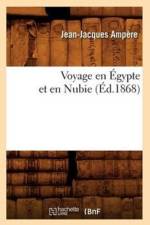 Voyage En Egypte Et En Nubie (Ed.1868) af Jean-Jacques Ampere