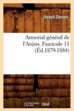 Armorial General de l'Anjou. Fascicule 11 (Ed.1879-1884) af Joseph Denais