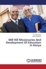 Mill Hill Missionaries And Development Of Education In Kenya af Pius Wanyama