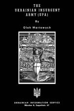 The Ukrainian Insurgent Army (Upa) af Oleh Martowych