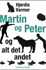 Martin og Peter – og alt det andet af Hjørdis Varmer