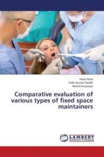 Comparative Evaluation of Various Types of Fixed Space Maintainers af Pandit Inder Kumar
