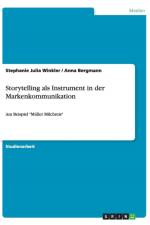 Storytelling als Instrument in der Markenkommunikation af Anna Bergmann