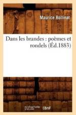 Dans Les Brandes: Poemes Et Rondels (Ed.1883) af Maurice Rollinat
