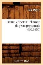 Daurel Et Beton: Chanson de Geste Provencale (Ed.1880) af Beuverand de la Loyere P