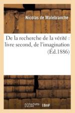 de la Recherche de la Verite Livre Second, de l'Imagination (Ed.1886) af Landelin Malebranche