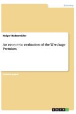 An economic evaluation of the Wreckage Premium af Holger Bodenmuller