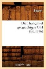 Dict. Francais Et Geographique C-H (Ed.1836) af Babault
