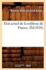 Etat Actuel de la Noblesse de France, (Ed.1816) af Nicolas Viton de Saint-Allais