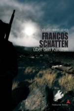Francos Schatten uber den Kanaren af Volker Himmelseher