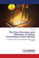 Price Discovery and Efficiency of Indian Commodity Future Market af Rahul Roy