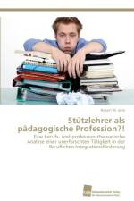 Stutzlehrer als padagogische Profession?! af Robert W Jahn