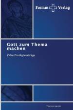 Gott zum Thema machen af Thorsten Jacobi
