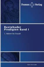 Buxtehuder Predigten Band I af Hans-Otto Gade