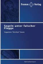 Segeln unter falscher Flagge af Manfred Backhausen