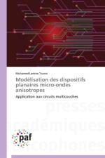 Modelisation Des Dispositifs Planaires Micro-Ondes Anisotropes af Tounsi-M