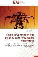 tude Et Conception Des Pyl nes Pour Le Transport d' lectricit af Collectif