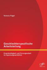 Geschlechterspezifische Arbeitsteilung af Victoria Flagel
