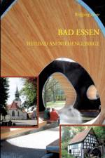 Bad Essen. Heilbad am Wiehengebirge af Wolfgang Huge