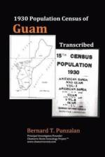 1930 Population Census of Guam af Bernard Timothy Punzalan