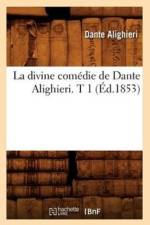 La Divine Comedie de Dante Alighieri. T 1 (Ed.1853) af Dante